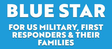 Blue Star - for US Military, First Responders & their families