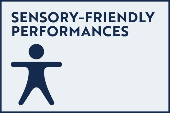Sensory-Friendly/Relaxed Performances Accessibility Program