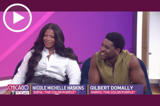 The Color Purple's Nicole Michelle Haskins and Gilbert Domally on Chicago Today.