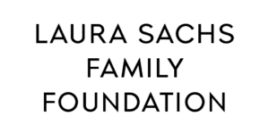 Black text on a white background reads "Laura Sachs Family Foundation" in all capital letters, centered and evenly spaced.