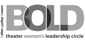 Logo with large text "BOLD" and smaller text "theater women's leadership circle"; "helen gurley brown" appears vertically on the left side.