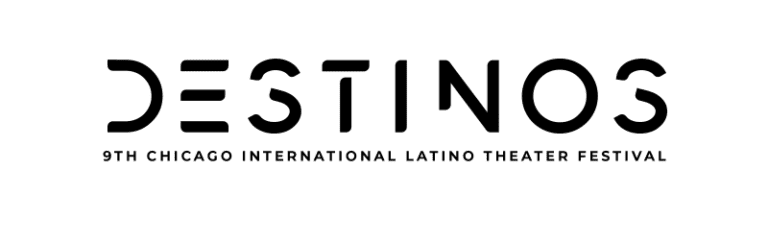 Logo for “Destinos: 9th Chicago International Latino Theater Festival” with bold, stylized black text on a white background.